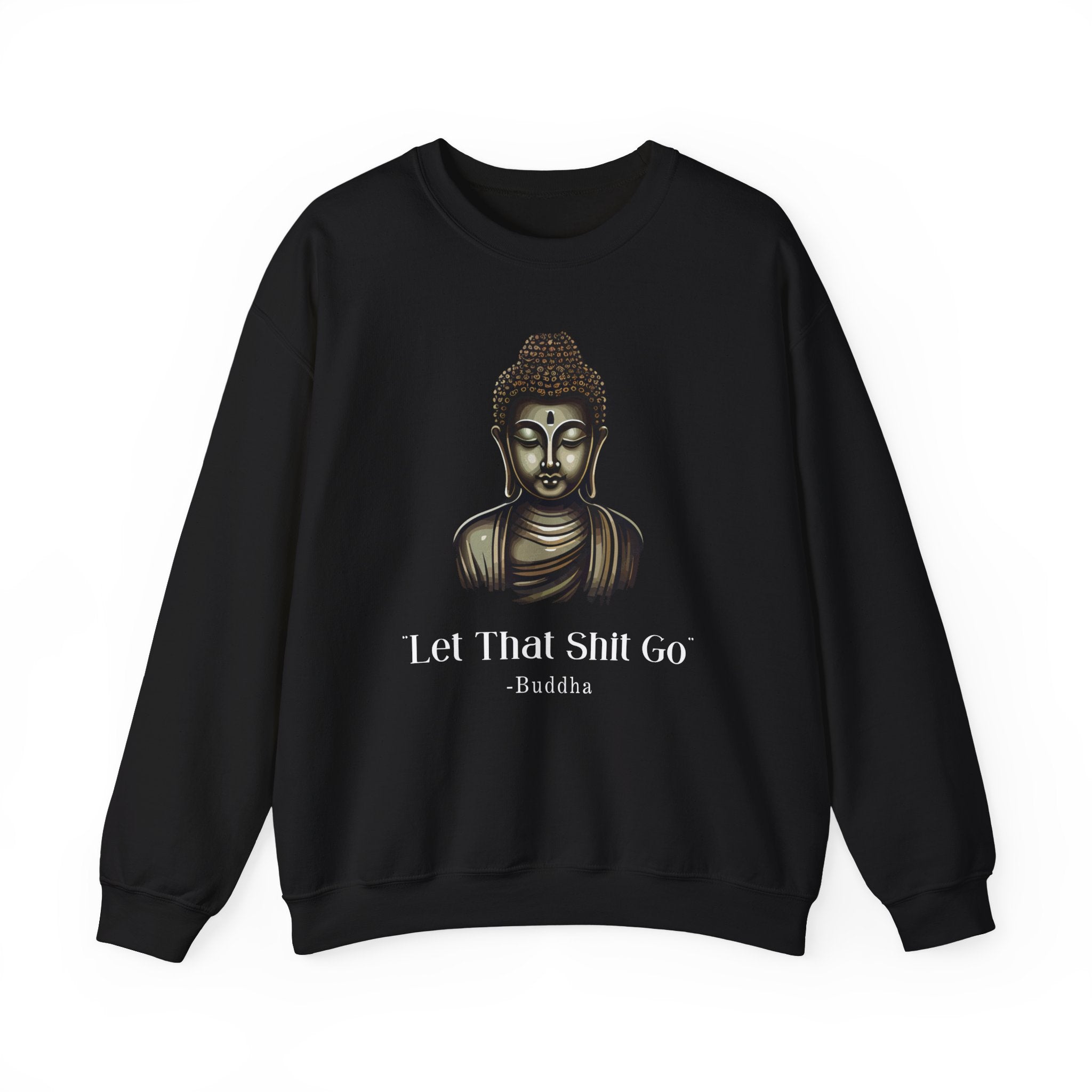 Let That Shit Go Sweatshirt, Meditation Sweatshirt Zen Lover Yoga Mom Gift For Her