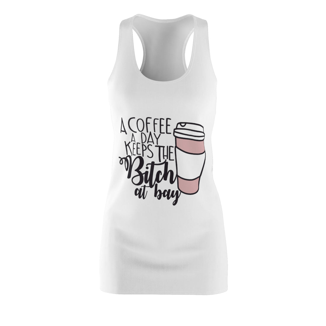 A Coffee a Day Keeps the B!tch at Bay Women&