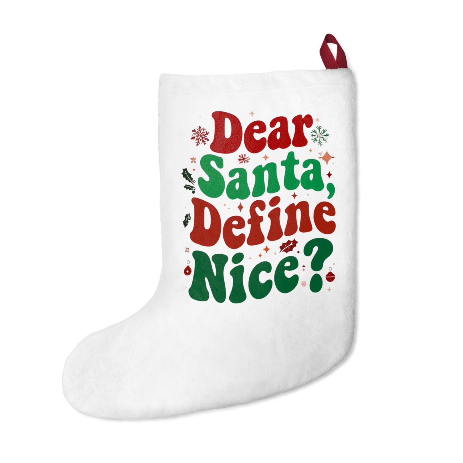 Dear Santa Define Nice Christmas Stockings