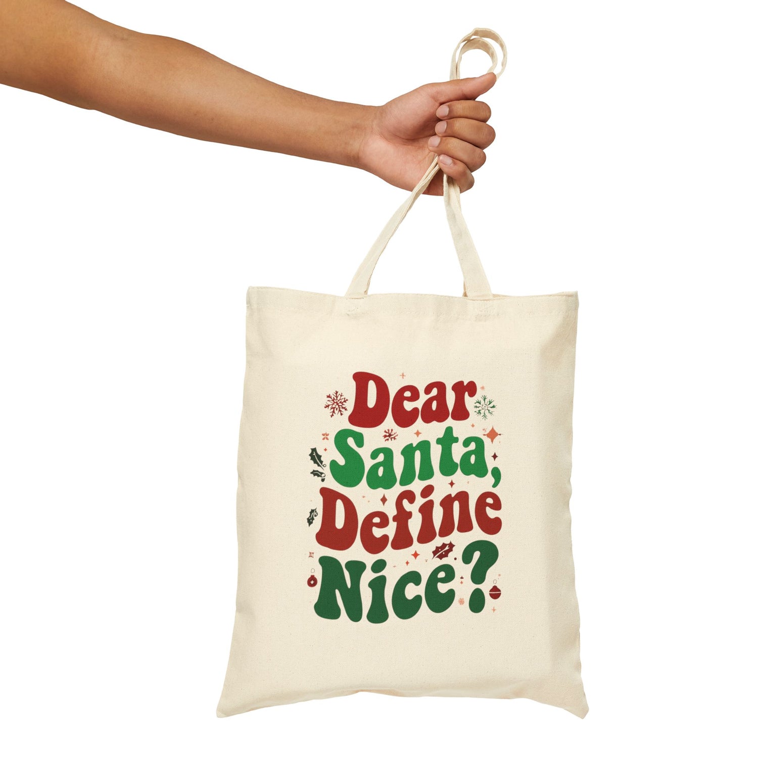 Dear Santa Define Nice Tote Bag