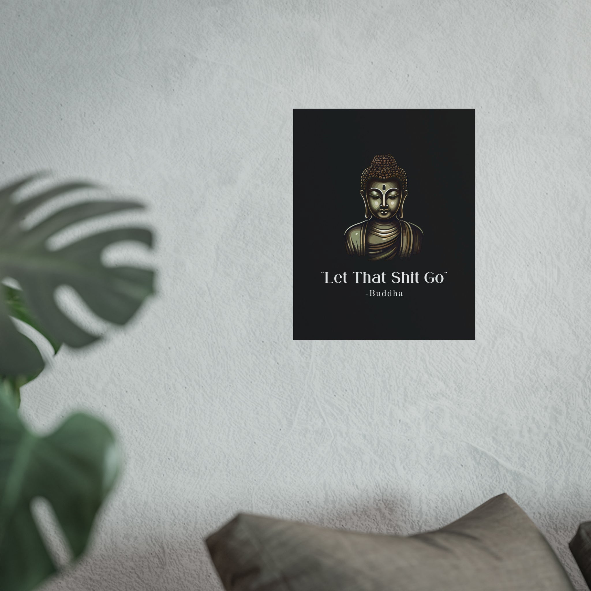 Let That Shit Go Fine Art Poster | Zen Inspired Wall Art | Stress Free Elegant Home Decor