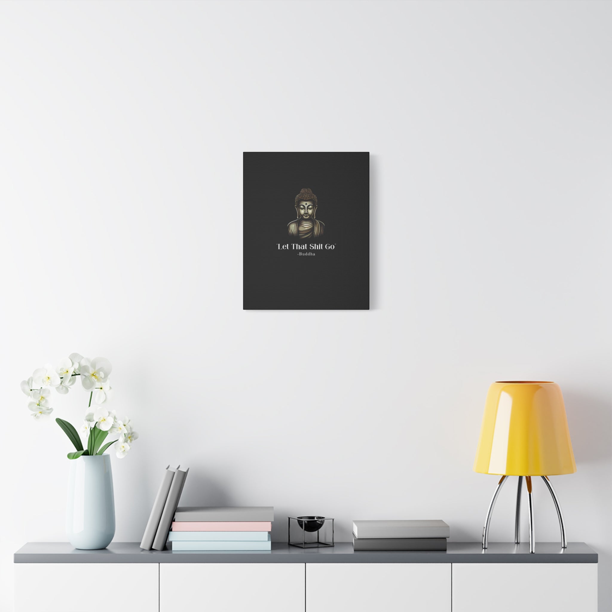 Let That Shit Go Matte Canvas Print | Zen Inspired Wall Art | Stress Free Home Decor