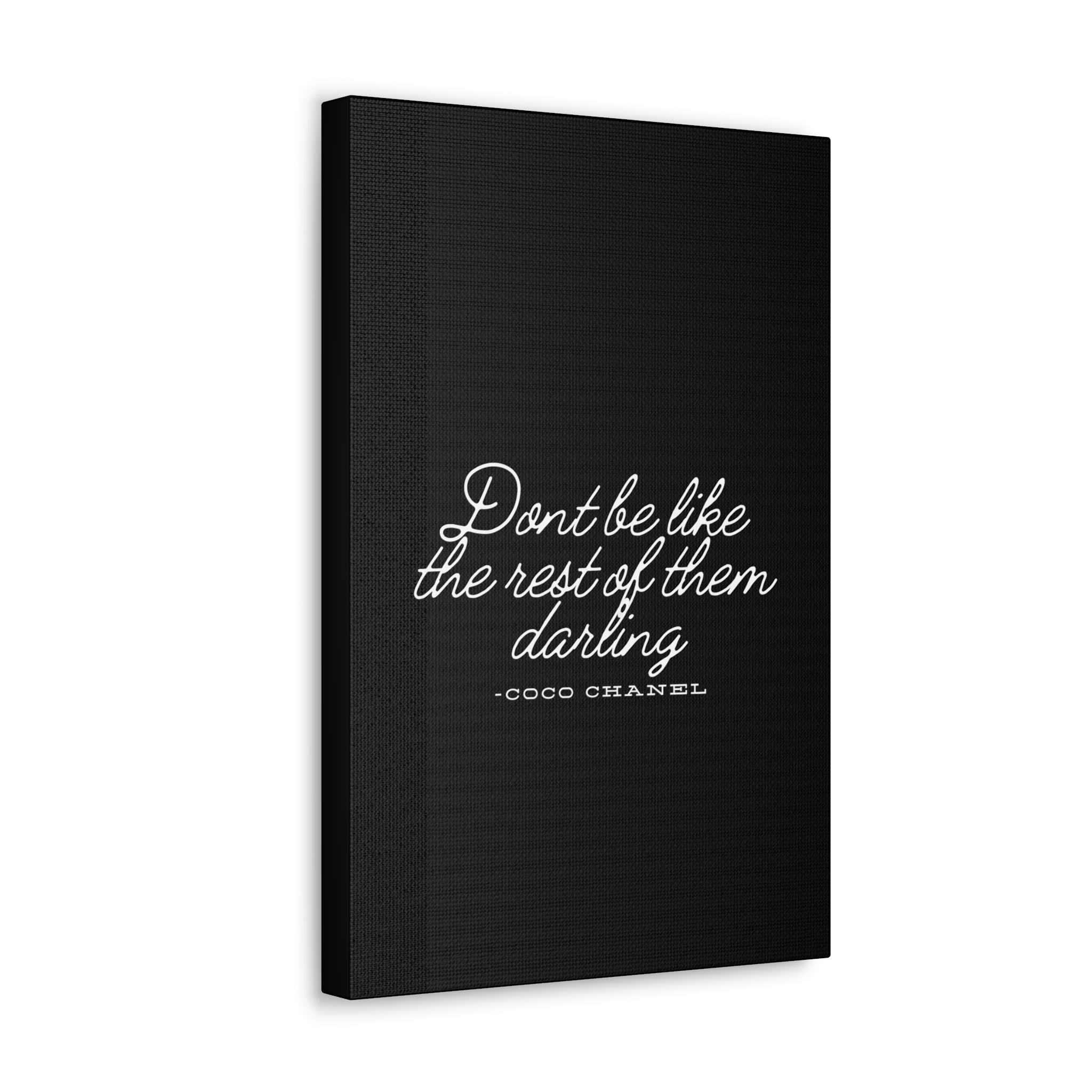 Don’t Be Like the Rest of Them Darling Canvas Wall Art | Coco Chanel Quote | Elegant Inspirational Decor for Home or Office