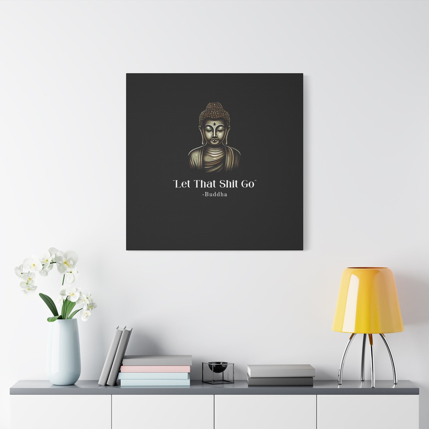 Let That Shit Go Matte Canvas Print | Zen Inspired Wall Art | Stress Free Home Decor