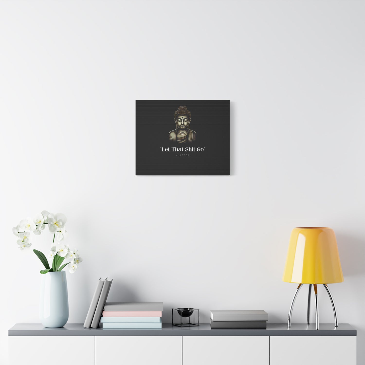 Let That Shit Go Matte Canvas Print | Zen Inspired Wall Art | Stress Free Home Decor