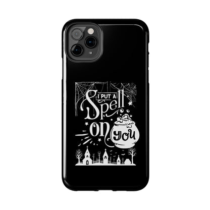 I Put a Spell on You Halloween Phone Case - Spooky Stylish Protection - Perfect Fall Accessory