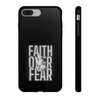 Faith over Fear Tough Phone Case